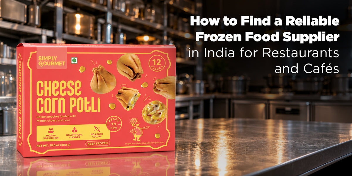 How to Find a Reliable Frozen Food Supplier in India for Restaurants and Cafe's